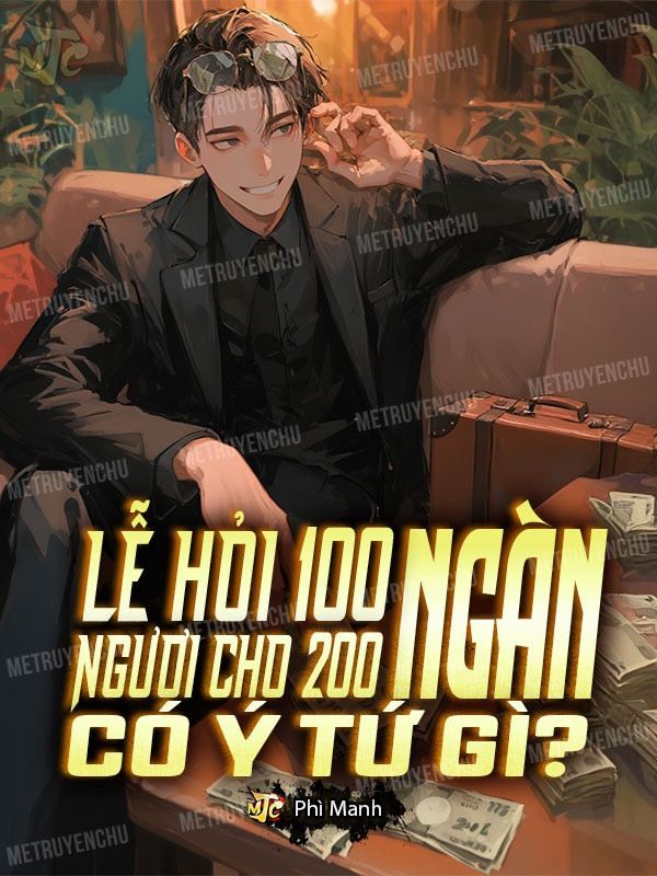 Lễ Hỏi 100 Ngàn, Ngươi Cho 200 Ngàn Có Ý Tứ Gì?