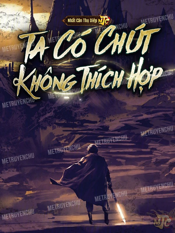 Ta Có Chút Không Thích Hợp